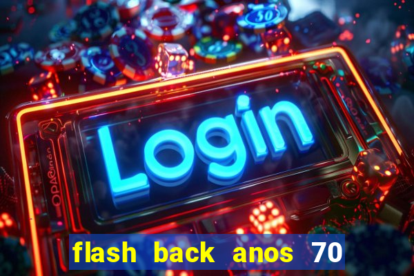 flash back anos 70 80 90 internacional download